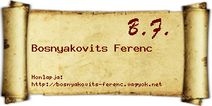 Bosnyakovits Ferenc névjegykártya